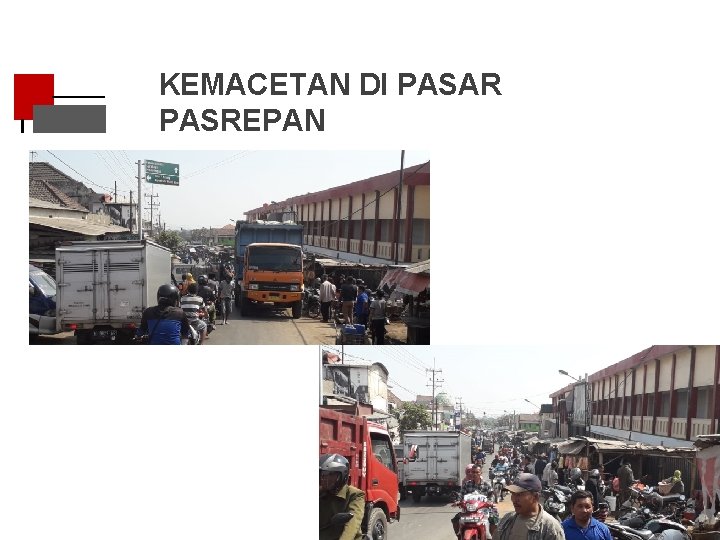 KEMACETAN DI PASAR PASREPAN 