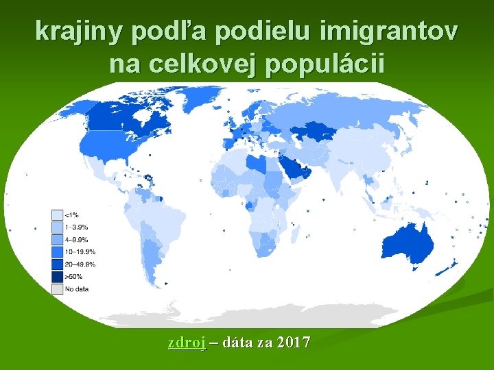 krajiny podľa podielu imigrantov na celkovej populácii zdroj – dáta za 2017 