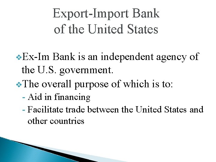 Export-Import Bank of the United States v. Ex-Im Bank is an independent agency of