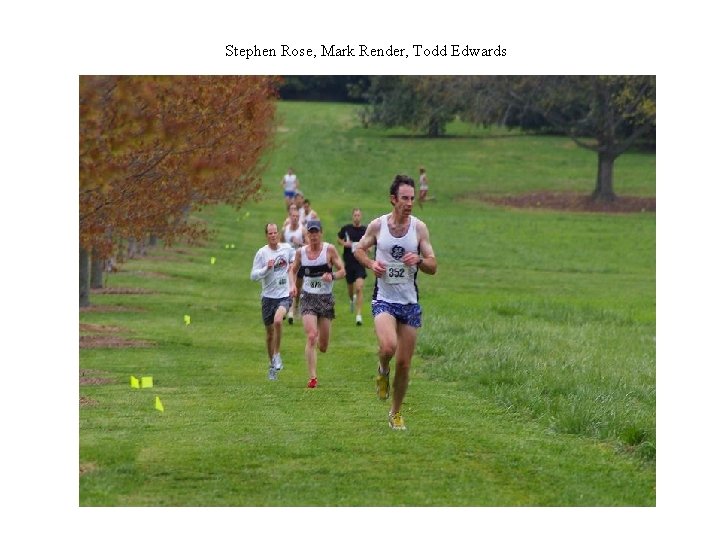 Stephen Rose, Mark Render, Todd Edwards 