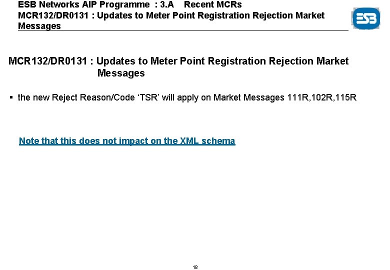 ESB Networks AIP Programme : 3. A Recent MCRs MCR 132/DR 0131 : Updates