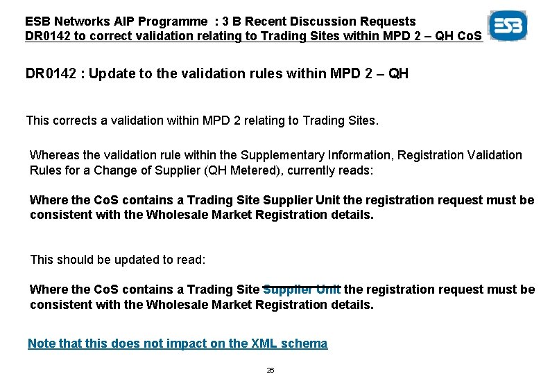 ESB Networks AIP Programme : 3 B Recent Discussion Requests DR 0142 to correct