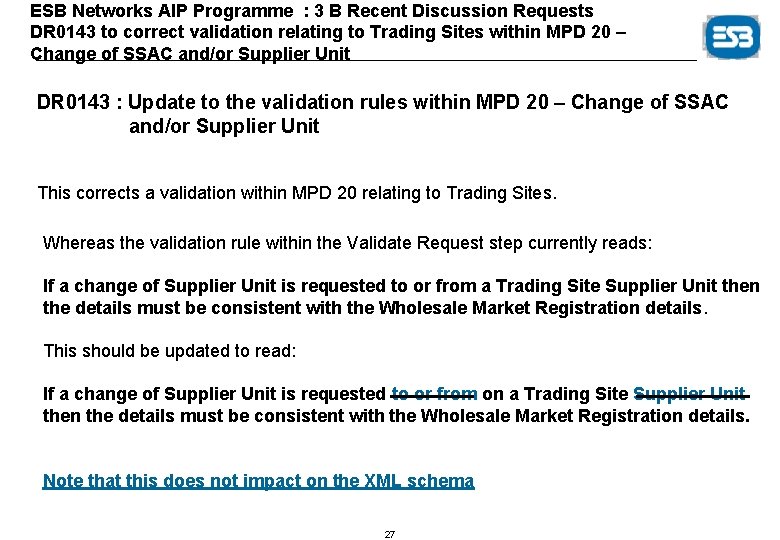 ESB Networks AIP Programme : 3 B Recent Discussion Requests DR 0143 to correct