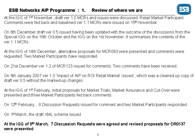 ESB Networks AIP Programme : 1. Review of where we are At the IGG