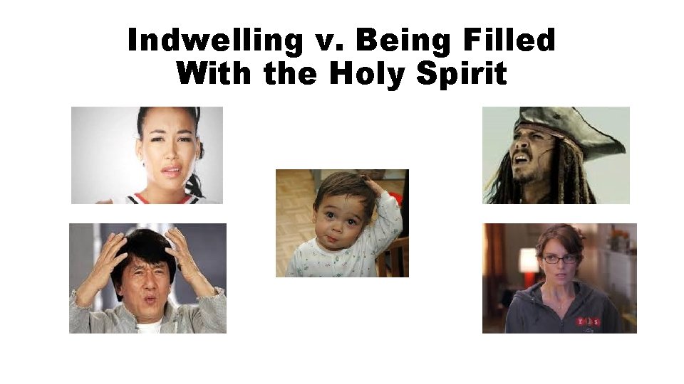 Indwelling v. Being Filled With the Holy Spirit 