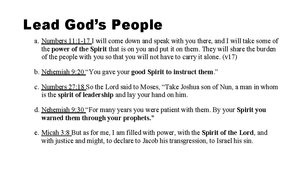 Lead God’s People a. Numbers 11: 1 -17 I will come down and speak