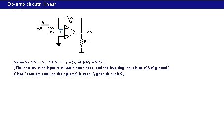 Op-amp circuits (linear region) R 2 i 1 Vi R 1 ii Vo RL