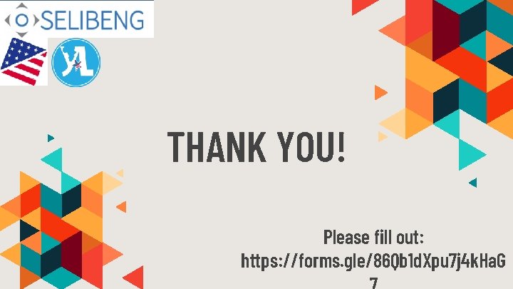 THANK YOU! Please fill out: https: //forms. gle/86 Qb 1 d. Xpu 7 j