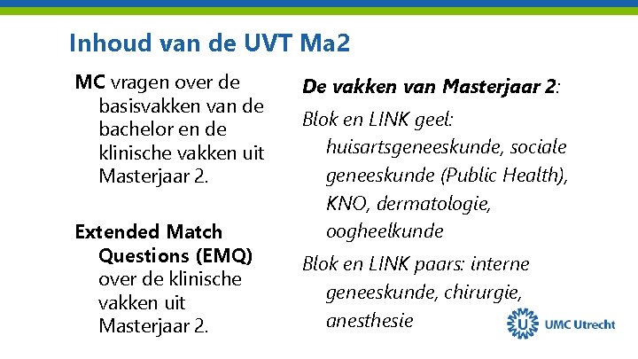 Inhoud van de UVT Ma 2 MC vragen over de basisvakken van de bachelor