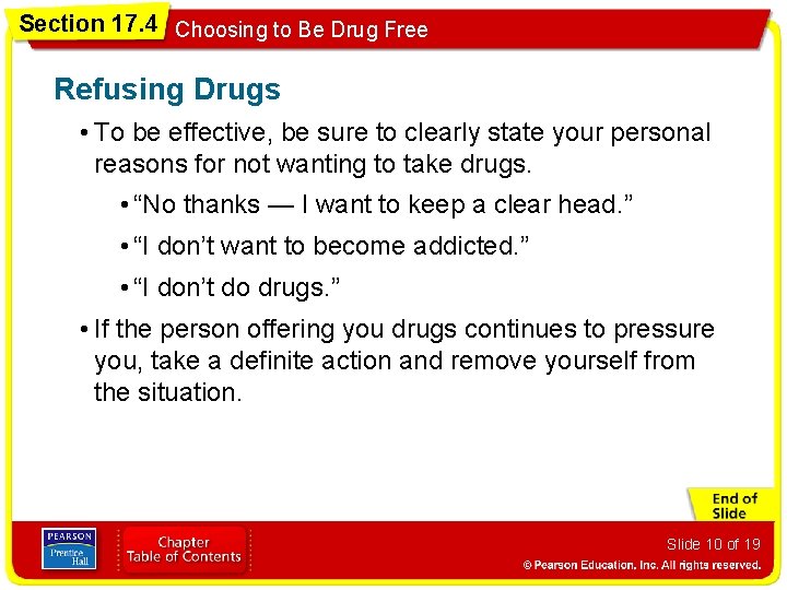 Section 17. 4 Choosing to Be Drug Free Refusing Drugs • To be effective,