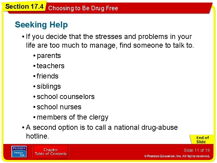 Section 17. 4 Choosing to Be Drug Free Seeking Help • If you decide