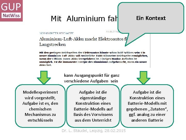 Mit Aluminium fahren? Ein Kontext kann Ausgangspunkt für ganz verschiedene Aufgaben sein Modellexperiment wird