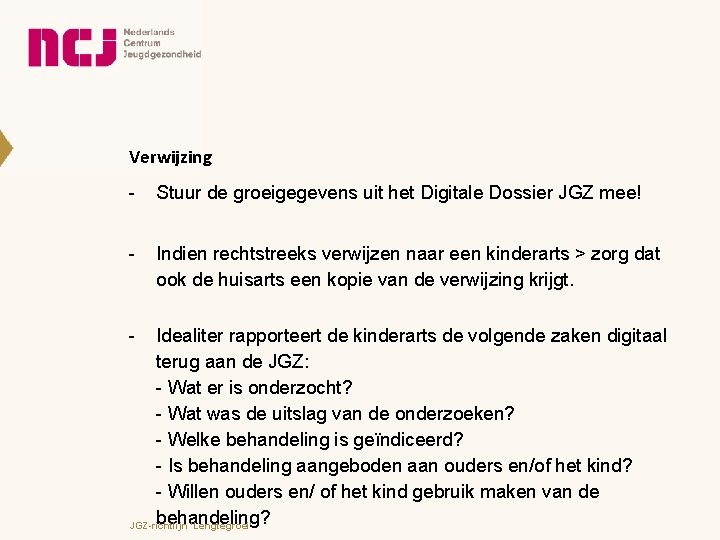 Verwijzing - Stuur de groeigegevens uit het Digitale Dossier JGZ mee! - Indien rechtstreeks