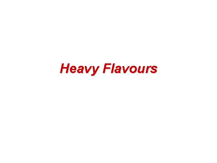 Heavy Flavours 