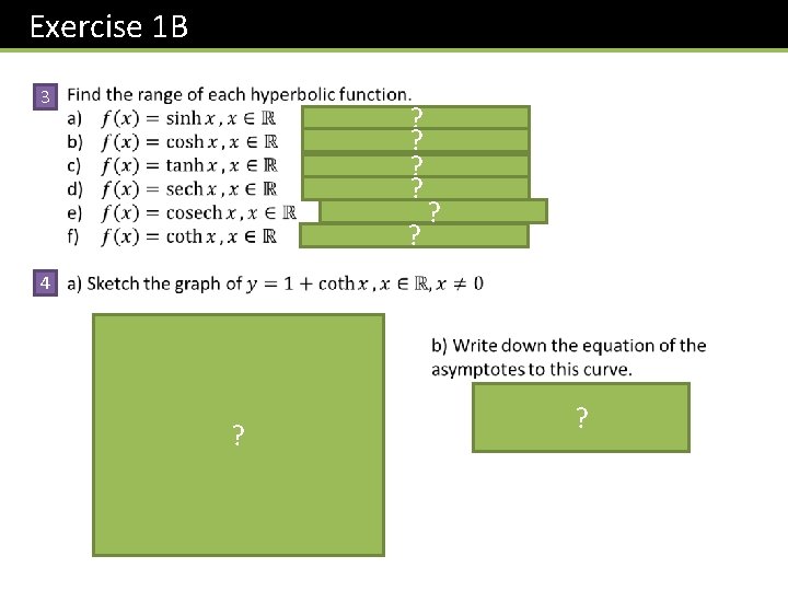 Exercise 1 B 3 ? ? ? ? 4 ? ? 