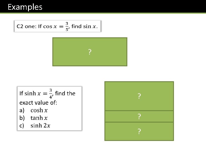 Examples ? ? ? 