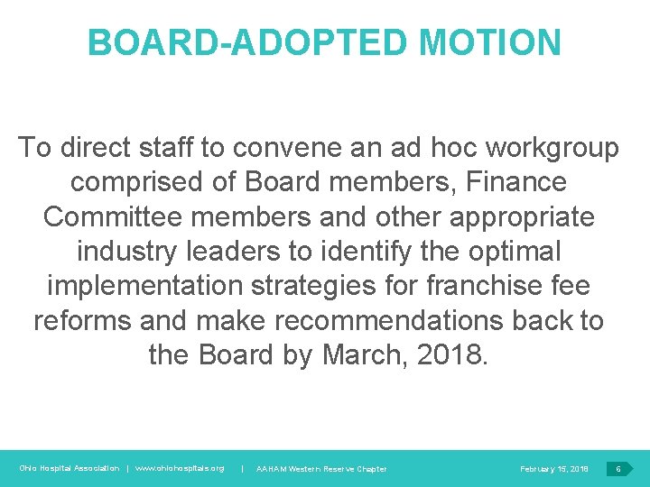 BOARD-ADOPTED MOTION To direct staff to convene an ad hoc workgroup comprised of Board
