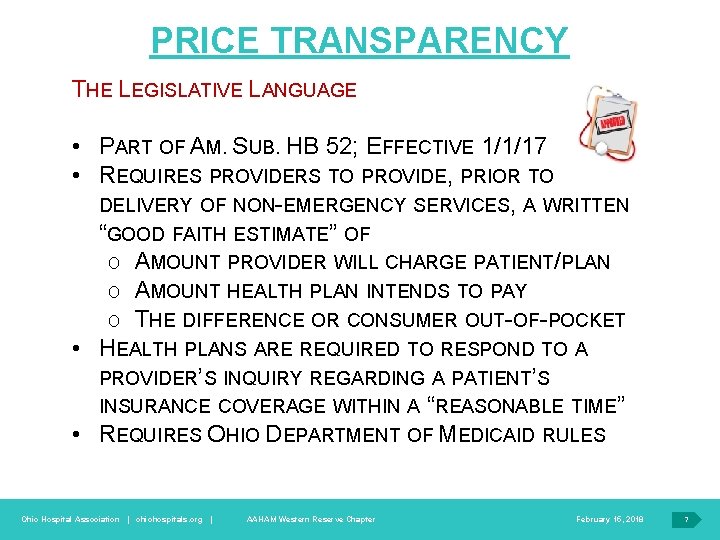 PRICE TRANSPARENCY THE LEGISLATIVE LANGUAGE • PART OF AM. SUB. HB 52; EFFECTIVE 1/1/17