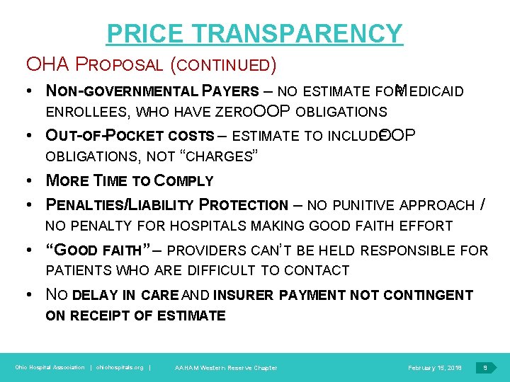 PRICE TRANSPARENCY OHA PROPOSAL (CONTINUED) • NON-GOVERNMENTAL PAYERS – NO ESTIMATE FOR MEDICAID ENROLLEES,