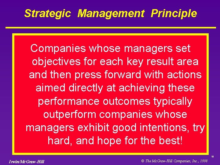 Strategic Management Principle Companies whose managers set objectives for each key result area and