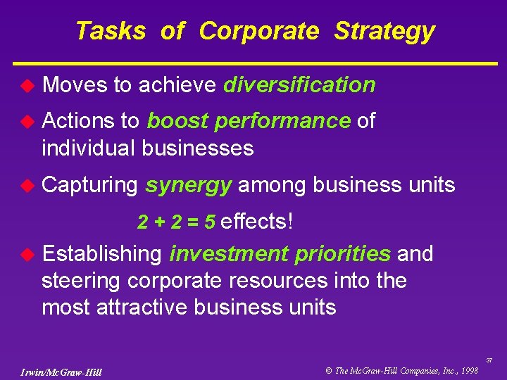 Tasks of Corporate Strategy u Moves to achieve diversification u Actions to boost performance