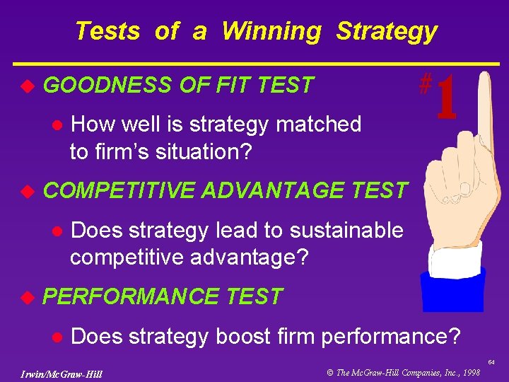 Tests of a Winning Strategy u GOODNESS l OF FIT TEST How well is