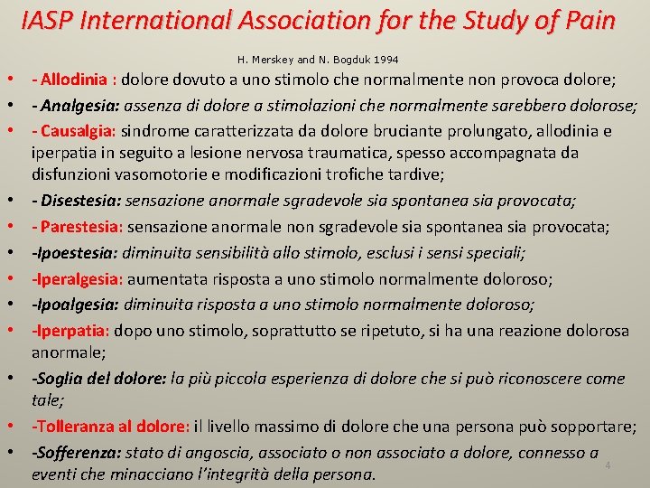 IASP International Association for the Study of Pain H. Merskey and N. Bogduk 1994