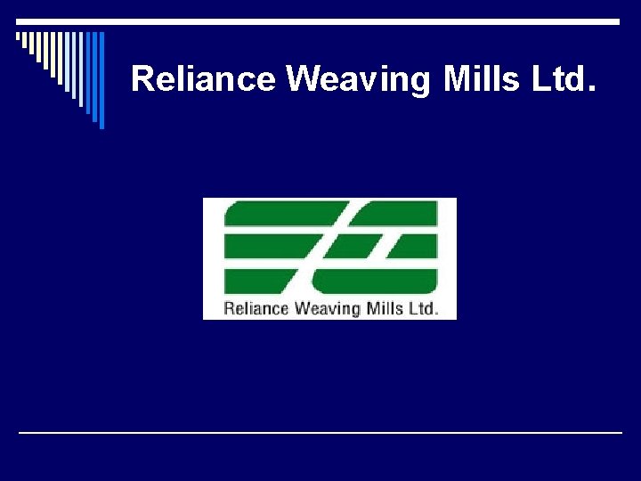 Reliance Weaving Mills Ltd. 