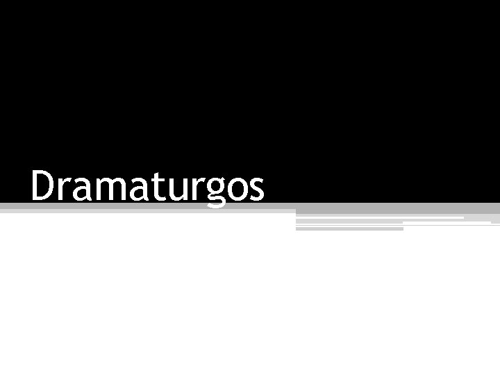Dramaturgos 