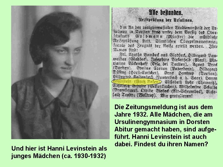 Und hier ist Hanni Levinstein als junges Mädchen (ca. 1930 -1932) Die Zeitungsmeldung ist