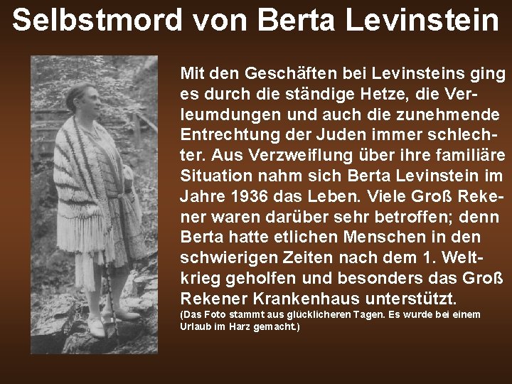 Selbstmord von Berta Levinstein Mit den Geschäften bei Levinsteins ging es durch die ständige