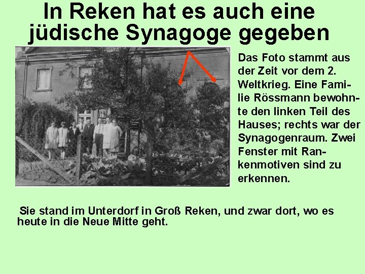 In Reken hat es auch eine jüdische Synagoge gegeben Das Foto stammt aus der
