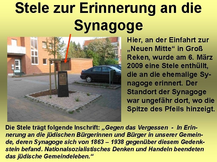 Stele zur Erinnerung an die Synagoge Hier, an der Einfahrt zur „Neuen Mitte“ in