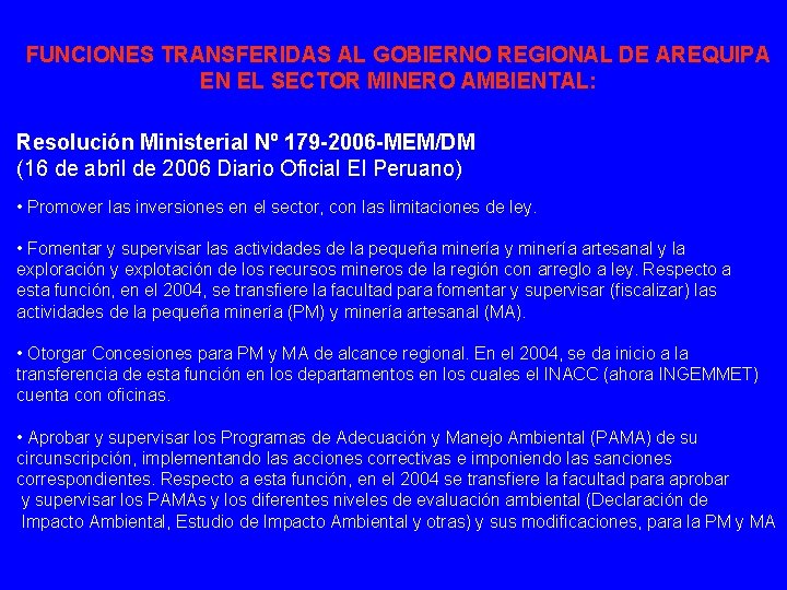 FUNCIONES TRANSFERIDAS AL GOBIERNO REGIONAL DE AREQUIPA EN EL SECTOR MINERO AMBIENTAL: Resolución Ministerial