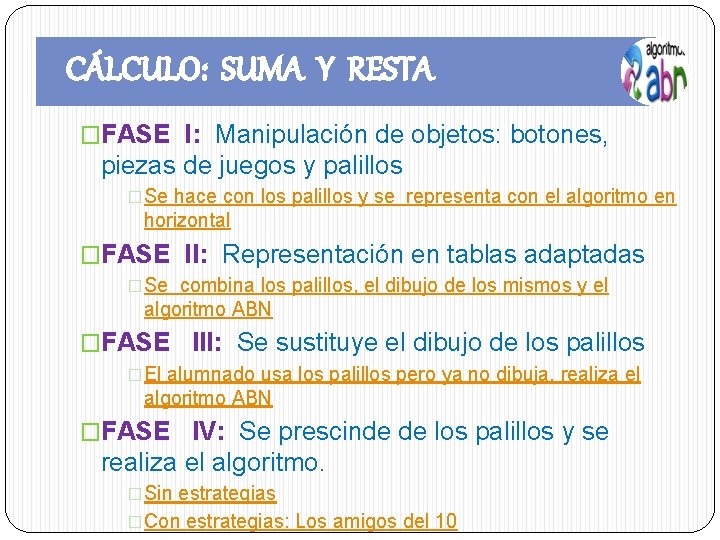 CÁLCULO: SUMA Y RESTA �FASE I: Manipulación de objetos: botones, piezas de juegos y