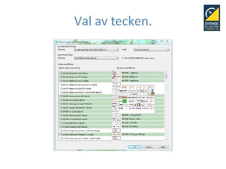 Val av tecken. 