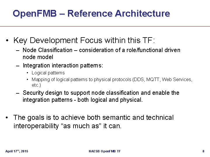 Open. FMB – Reference Architecture • Key Development Focus within this TF: – Node