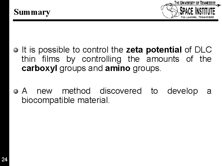 Summary It is possible to control the zeta potential of DLC thin films by