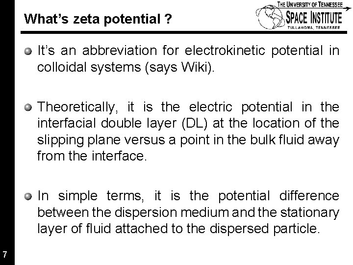 What’s zeta potential ? It’s an abbreviation for electrokinetic potential in colloidal systems (says