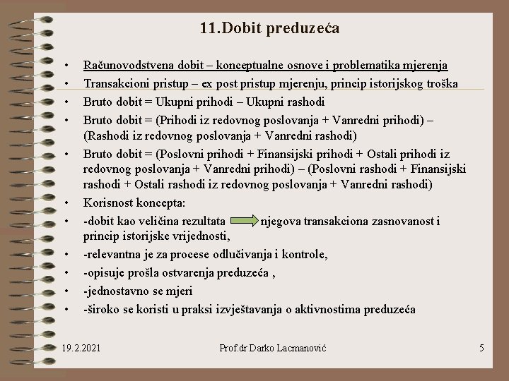 11. Dobit preduzeća • • • Računovodstvena dobit – konceptualne osnove i problematika mjerenja