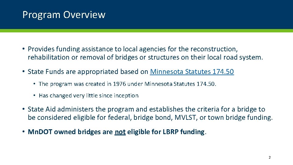 Program Overview • Provides funding assistance to local agencies for the reconstruction, rehabilitation or