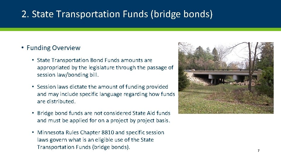 2. State Transportation Funds (bridge bonds) • Funding Overview • State Transportation Bond Funds