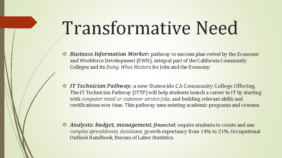 Transformative Need Business Information Worker: pathway to success plan vetted by the Economic and