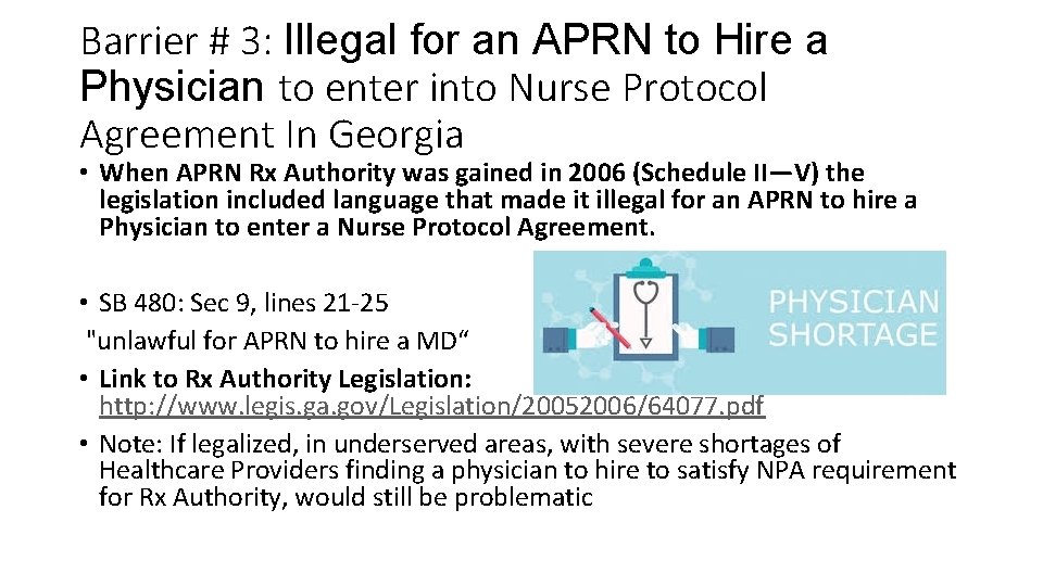 Barrier # 3: Illegal for an APRN to Hire a Physician to enter into