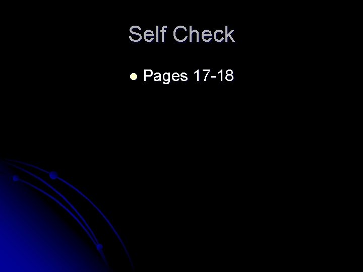 Self Check l Pages 17 -18 