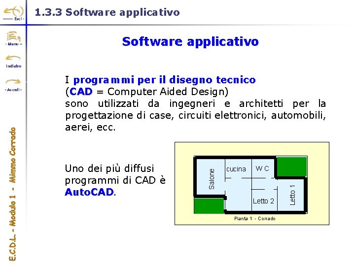 1. 3. 3 Software applicativo cucina WC Letto 2 Pianta 1 - Corrado Letto