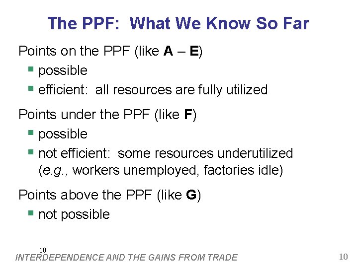 The PPF: What We Know So Far Points on the PPF (like A –