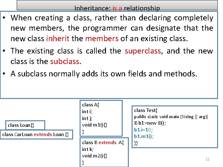 Inheritance: is a relationship • When creating a class, rather than declaring completely new Inheritance: is a relationship • When creating a class, rather than declaring completely new