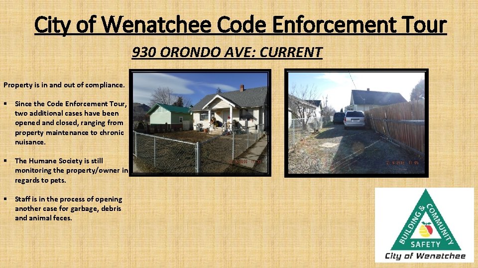 City of Wenatchee Code Enforcement Tour 930 ORONDO AVE: CURRENT Property is in and