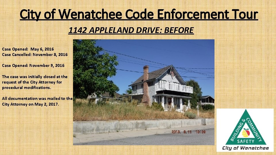 City of Wenatchee Code Enforcement Tour 1142 APPLELAND DRIVE: BEFORE Case Opened: May 6,